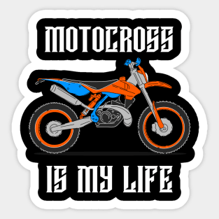 Motocross is my life Sticker